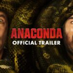 Anaconda (2025) - Trailer & Release Date Anaconda (2025) – Trailer & Release Date